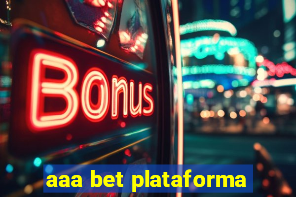 aaa bet plataforma